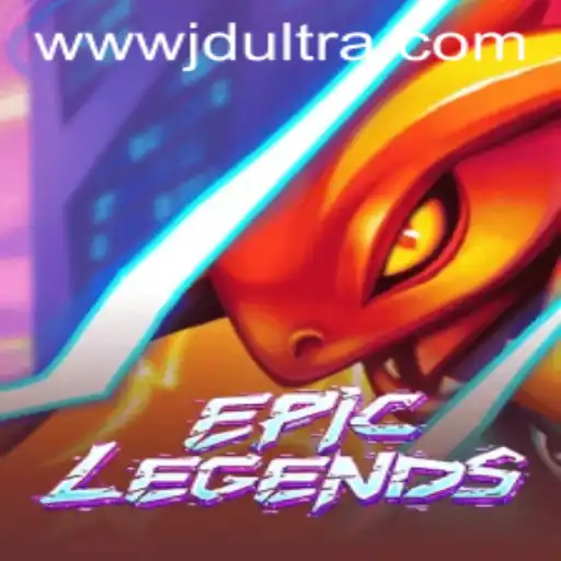 EpicLegends: Dive into the World of JDULTRA